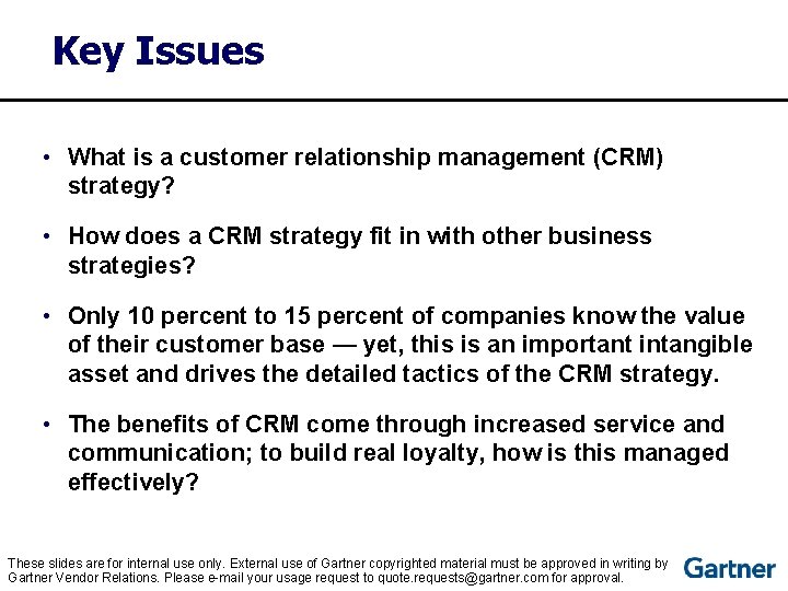 Key Issues • What is a customer relationship management (CRM) strategy? • How does