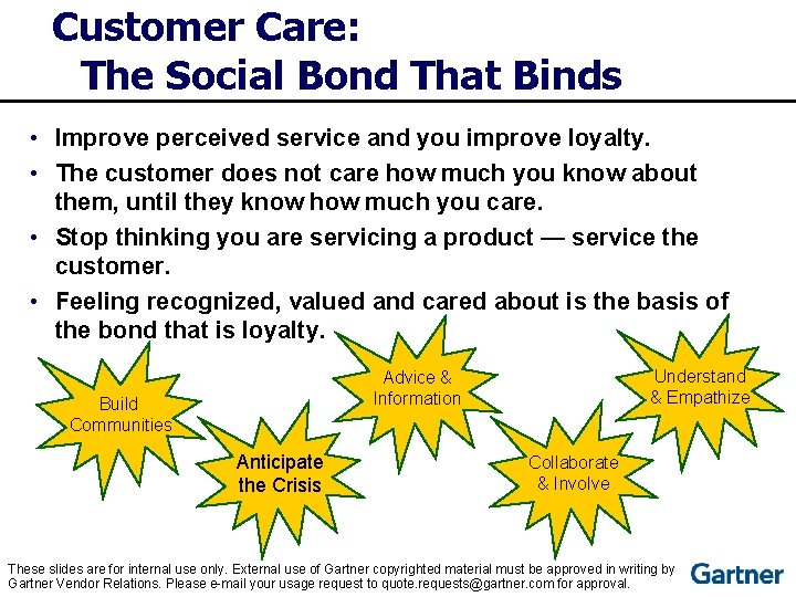 Customer Care: The Social Bond That Binds • Improve perceived service and you improve