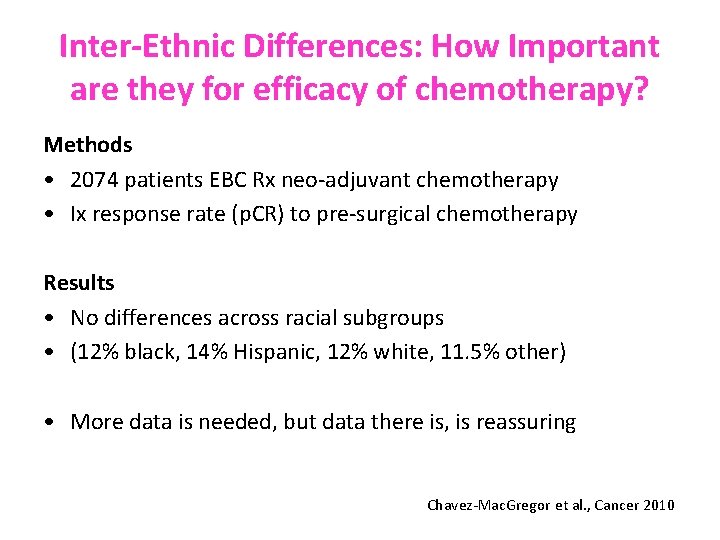 Inter Ethnic Differences: How Important are they for efficacy of chemotherapy? Methods • 2074