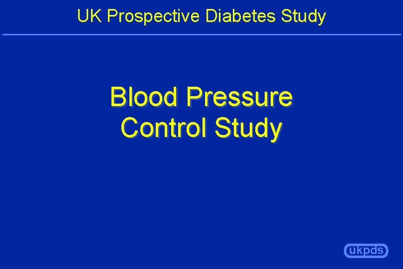 UK Prospective Diabetes Study Blood Pressure Control Study ukpds 