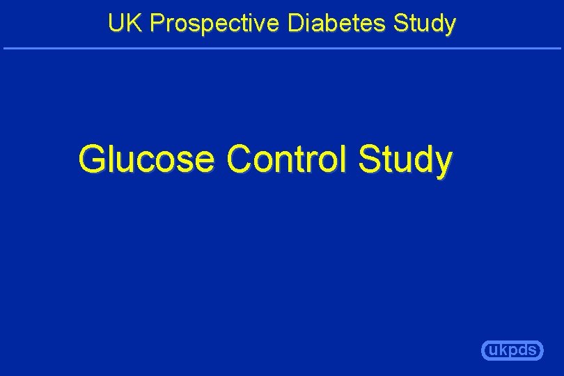 UK Prospective Diabetes Study Glucose Control Study ukpds 