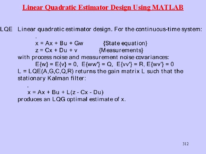 Linear Quadratic Estimator Design Using MATLAB 312 