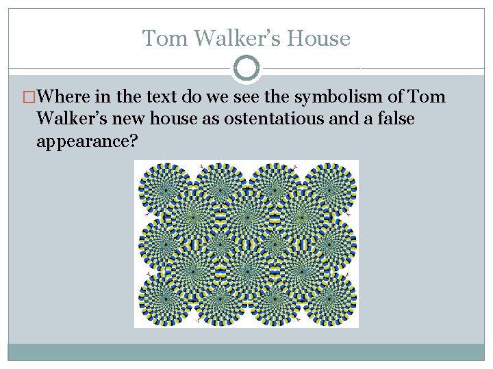 Tom Walker’s House �Where in the text do we see the symbolism of Tom