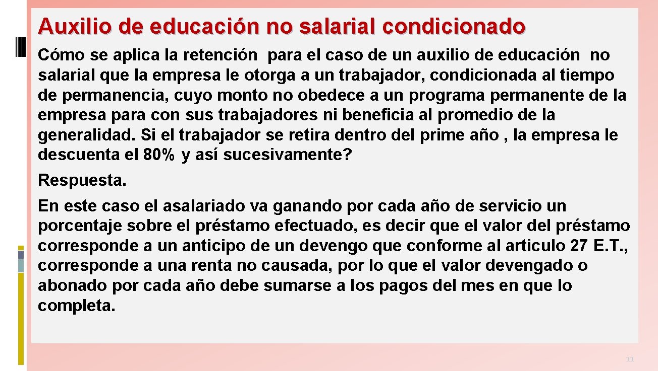 Auxilio de educación no salarial condicionado Cómo se aplica la retención para el caso