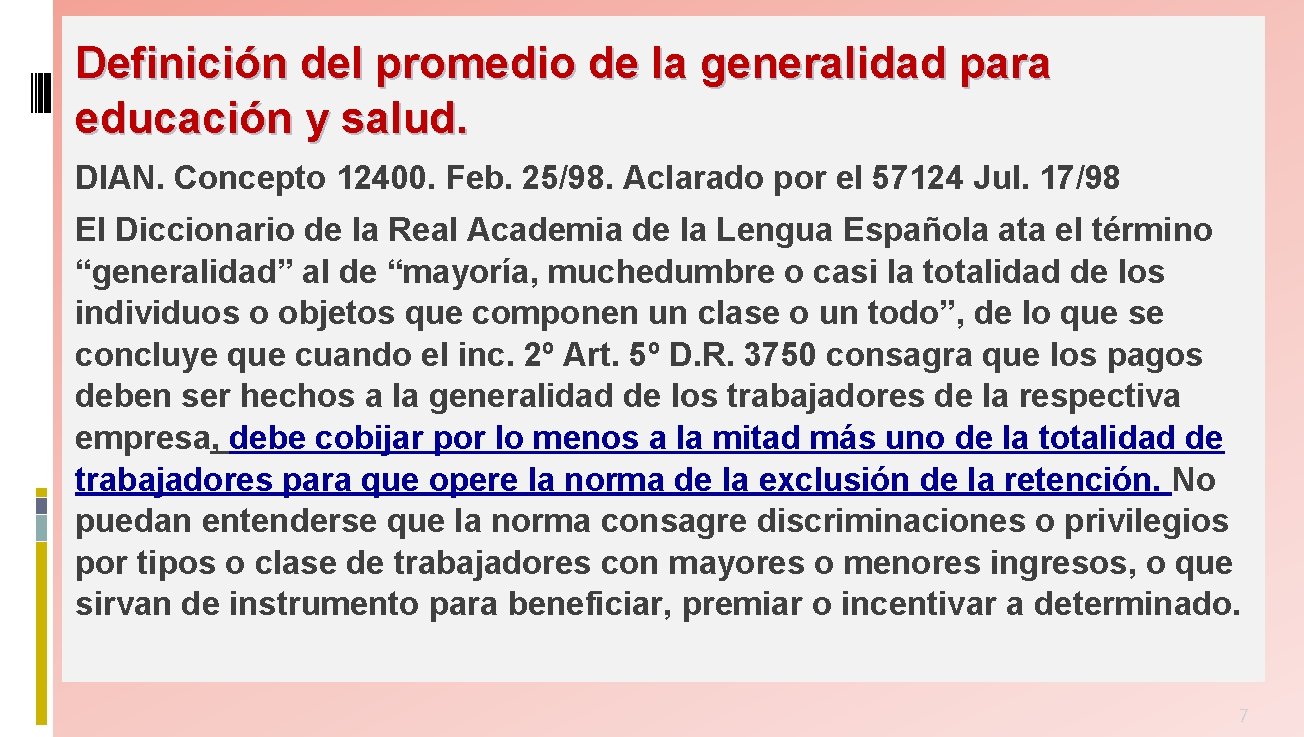 Definición del promedio de la generalidad para educación y salud. DIAN. Concepto 12400. Feb.