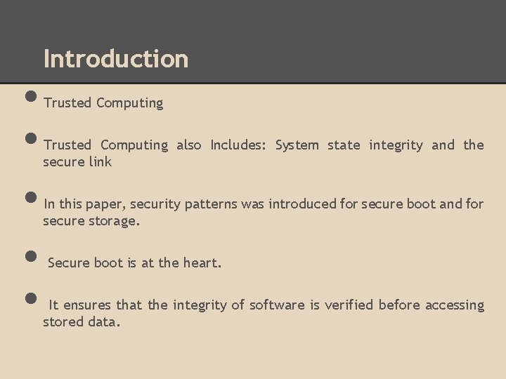• • • Introduction Trusted Computing also Includes: System state integrity and the • • • Introduction Trusted Computing also Includes: System state integrity and the