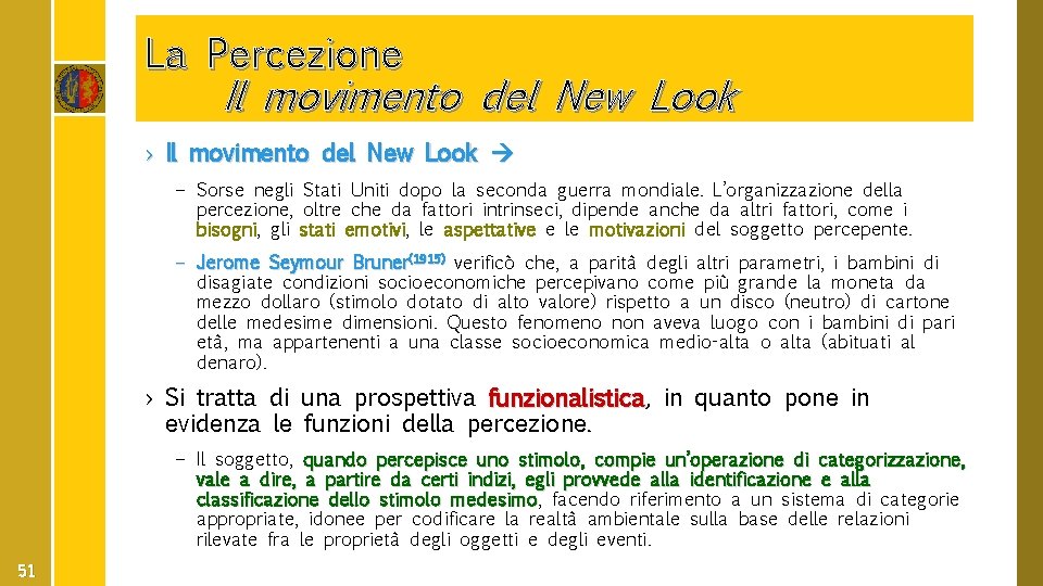 La Percezione Il movimento del New Look › Il movimento del New Look –