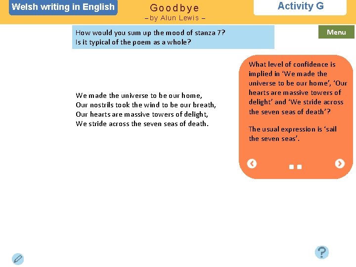 Welsh writing in English Goodbye Activity G – by Alun Lewis – How would