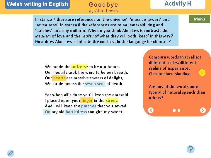 Welsh writing in English Goodbye Activity H – by Alun Lewis – In stanza
