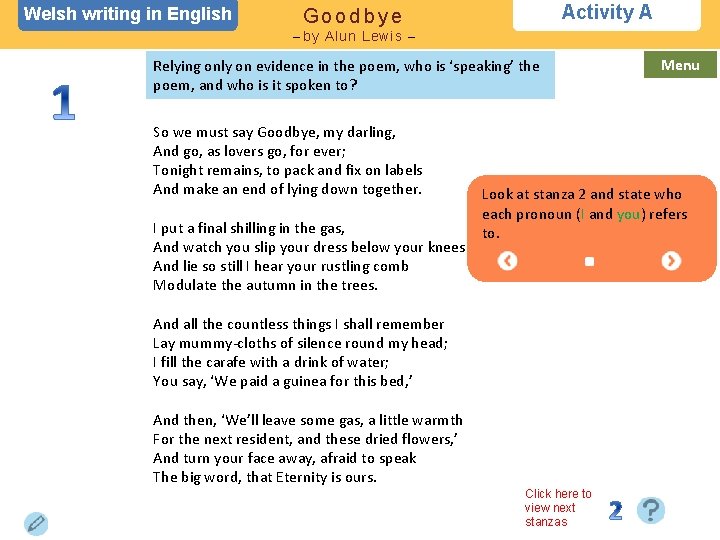 Welsh writing in English Activity A Goodbye – by Alun Lewis – Relying only