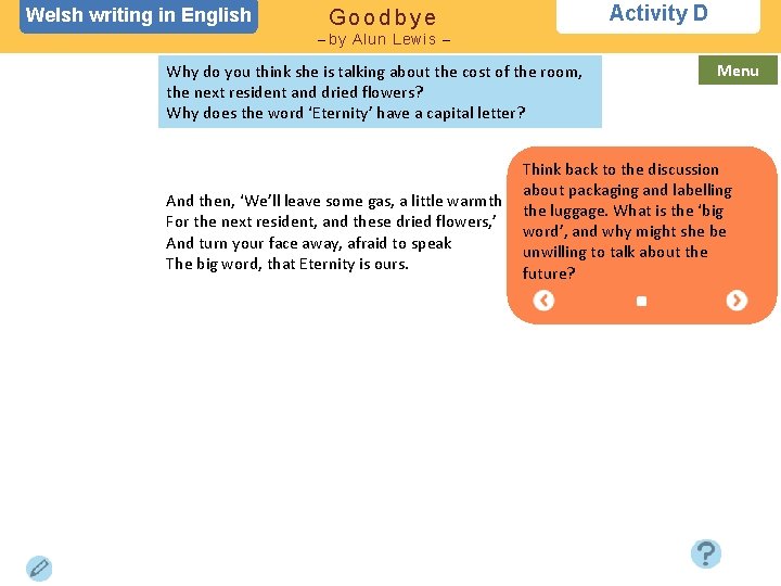 Welsh writing in English Activity D Goodbye – by Alun Lewis – Why do