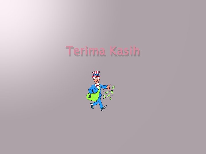 Terima Kasih 