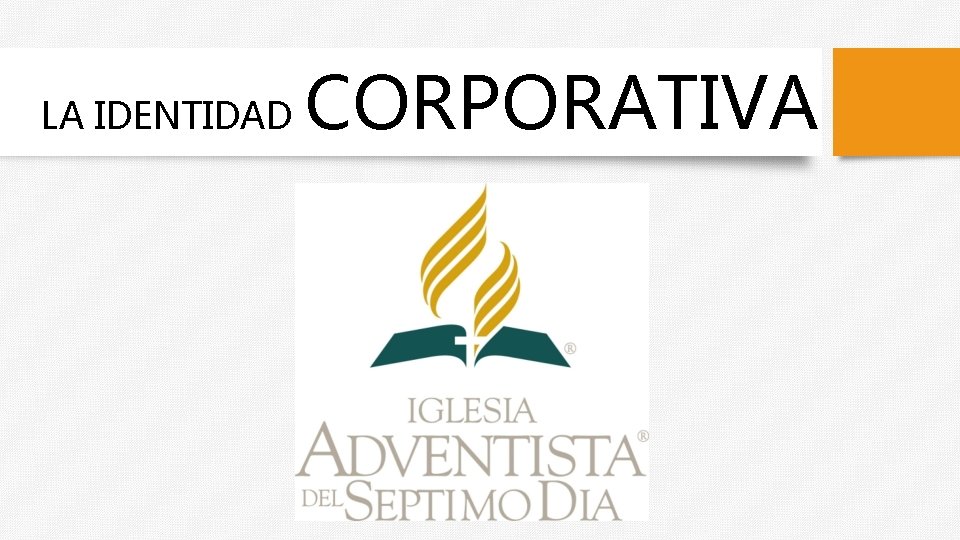 LA IDENTIDAD CORPORATIVA 