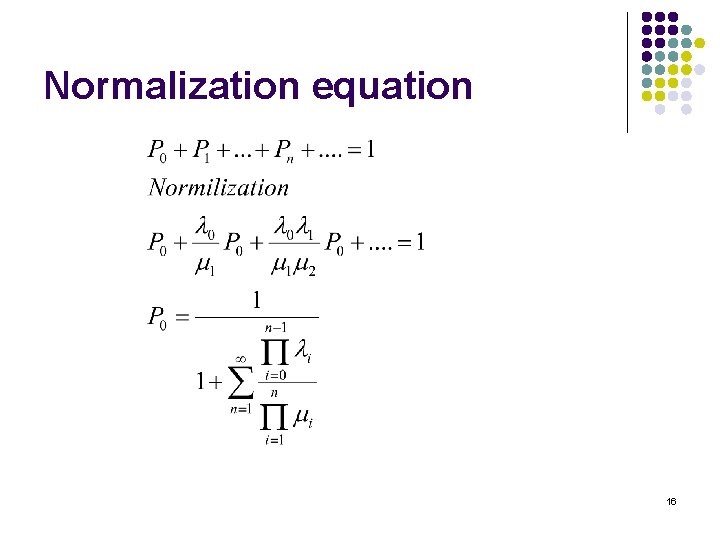 Normalization equation 16 
