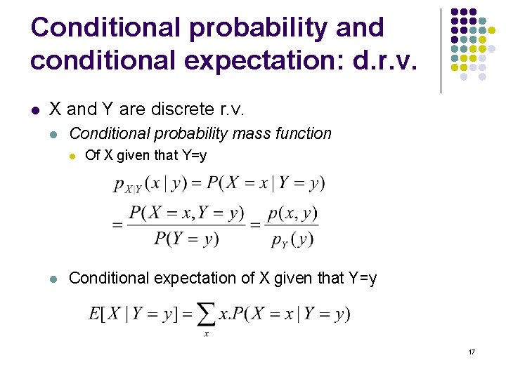 Conditional probability and conditional expectation: d. r. v. l X and Y are discrete