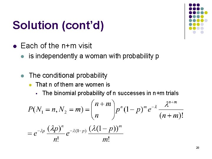 Solution (cont’d) l Each of the n+m visit l is independently a woman with