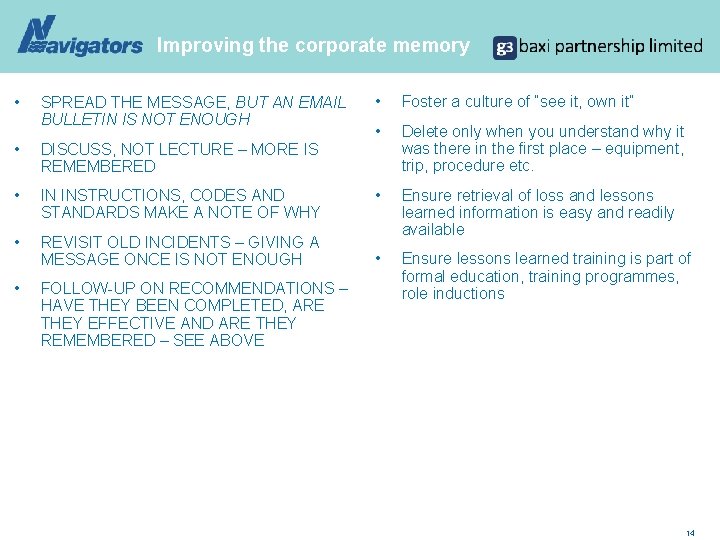 Improving the corporate memory • SPREAD THE MESSAGE, BUT AN EMAIL BULLETIN IS NOT