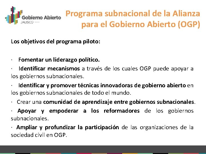 Programa subnacional de la Alianza para el Gobierno Abierto (OGP) Los objetivos del programa