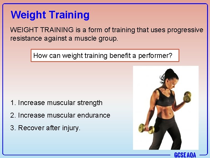 Weight Training WEIGHT TRAINING is a form of training that uses progressive resistance against