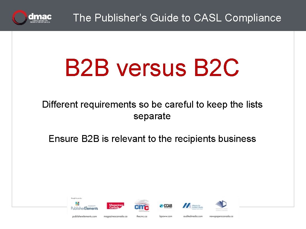 The Publisher’s Guide to CASL Compliance B 2 B versus B 2 C Different