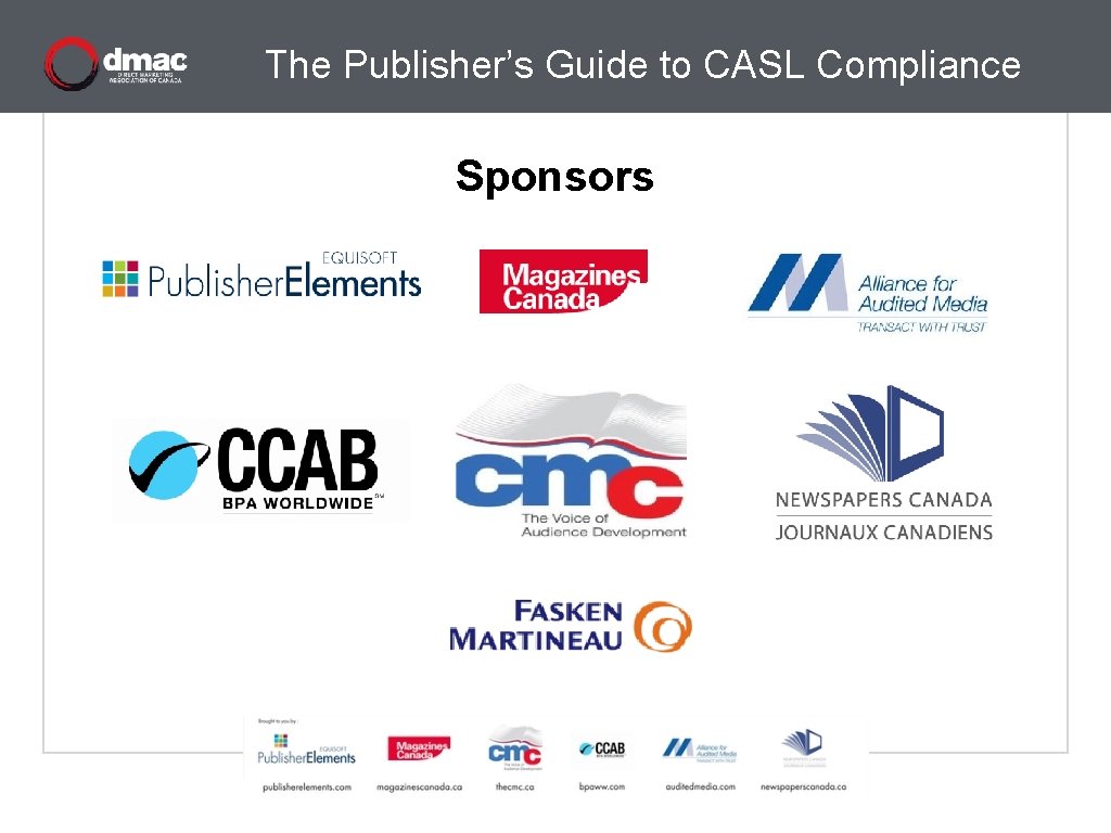 The Publisher’s Guide to CASL Compliance Sponsors 