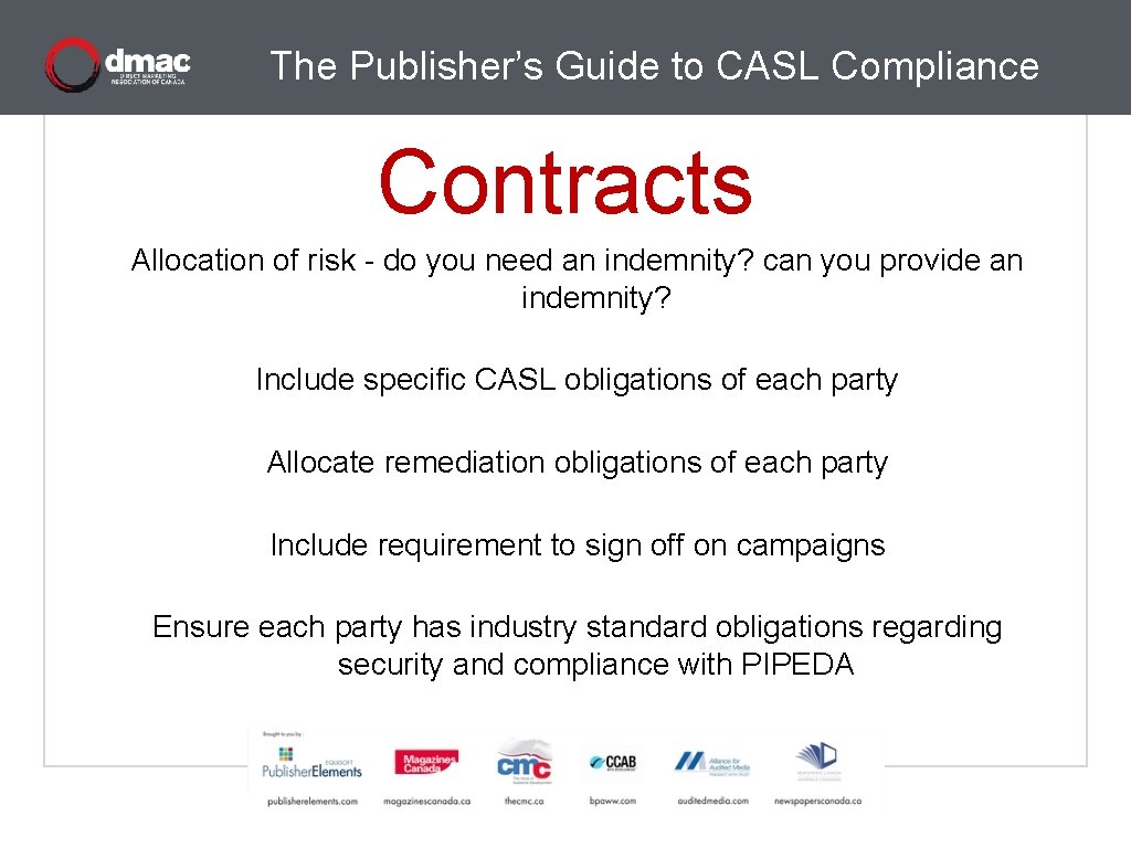 The Publisher’s Guide to CASL Compliance Contracts Allocation of risk - do you need