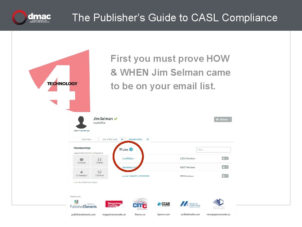 The Publisher’s Guide to CASL Compliance First you must prove HOW & WHEN Jim