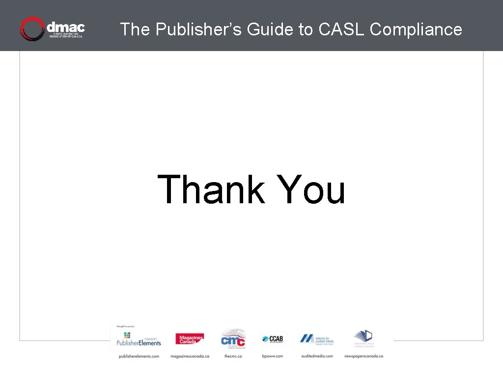 The Publisher’s Guide to CASL Compliance Thank You 