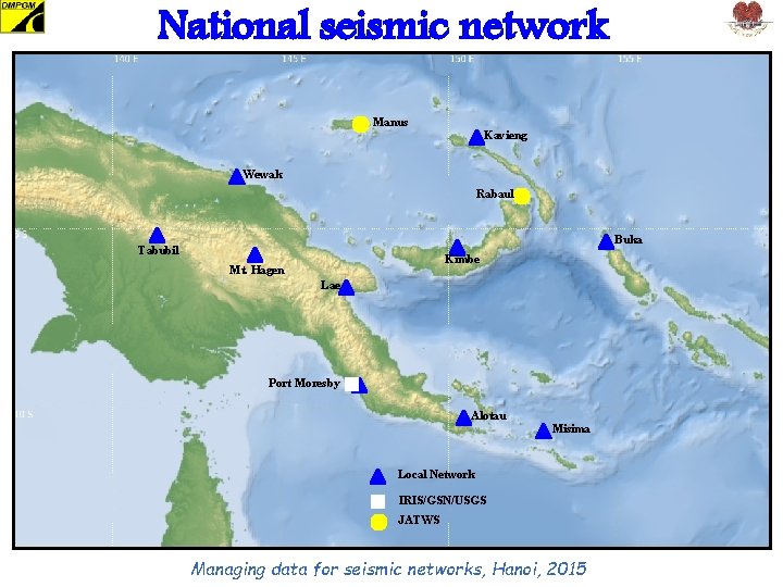 National seismic network Manus Kavieng Wewak Rabaul Buka Tabubil Kimbe Mt. Hagen Lae Port