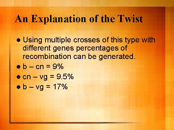An Explanation of the Twist l Using multiple crosses of this type with different