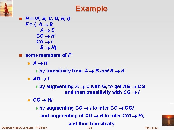 Example n R = (A, B, C, G, H, I) F={ A B A