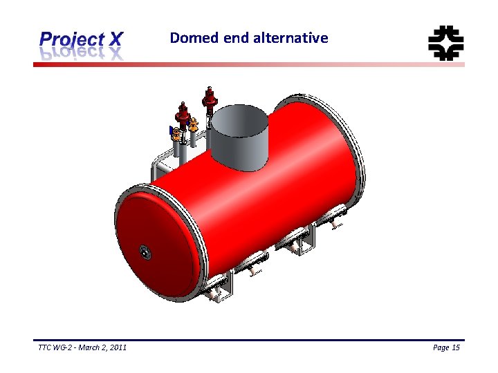 Domed end alternative TTC WG-2 - March 2, 2011 Page 15 
