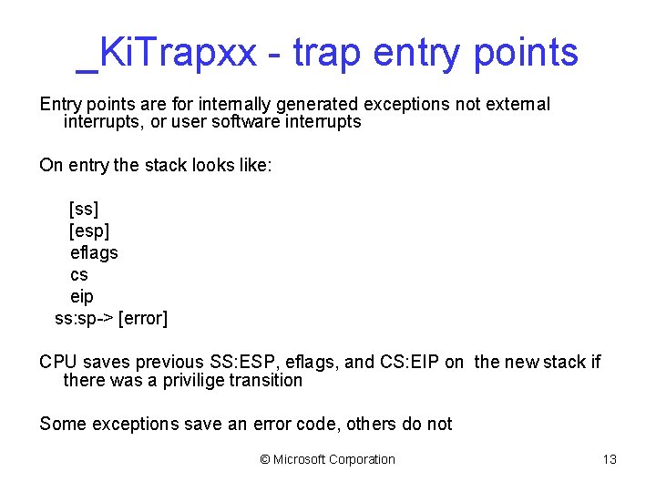 _Ki. Trapxx - trap entry points Entry points are for internally generated exceptions not