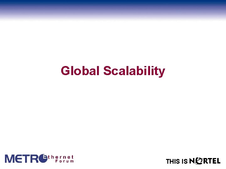 Global Scalability THIS IS 