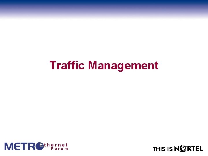 Traffic Management THIS IS 