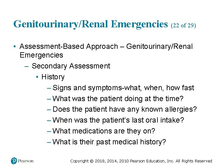 Genitourinary/Renal Emergencies (22 of 29) • Assessment-Based Approach – Genitourinary/Renal Emergencies – Secondary Assessment