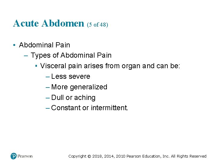 Acute Abdomen (5 of 48) • Abdominal Pain – Types of Abdominal Pain ▪