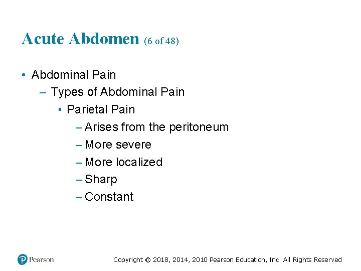Acute Abdomen (6 of 48) • Abdominal Pain – Types of Abdominal Pain ▪