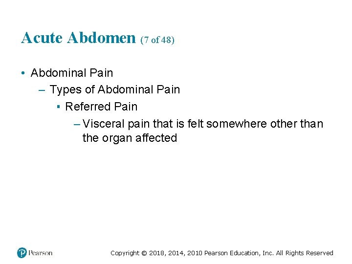 Acute Abdomen (7 of 48) • Abdominal Pain – Types of Abdominal Pain ▪