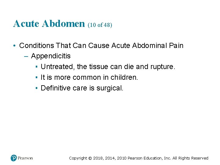 Acute Abdomen (10 of 48) • Conditions That Can Cause Acute Abdominal Pain –