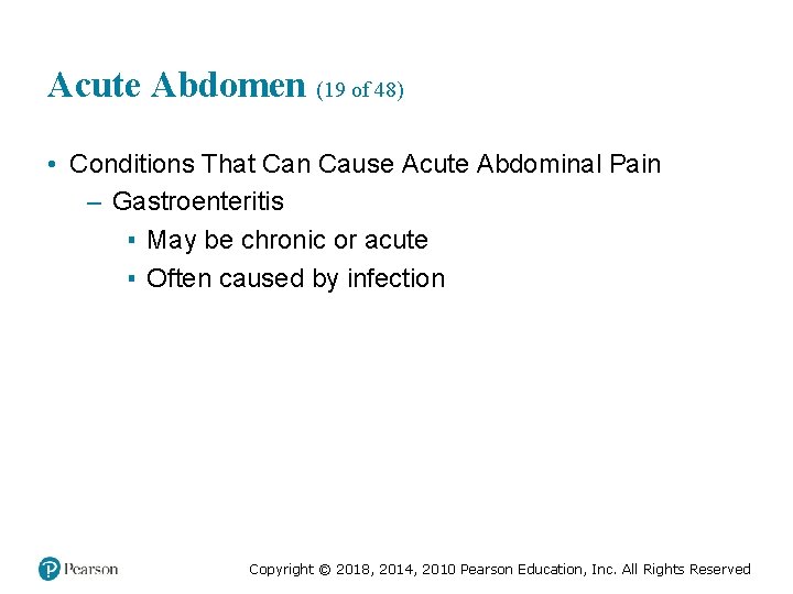 Acute Abdomen (19 of 48) • Conditions That Can Cause Acute Abdominal Pain –