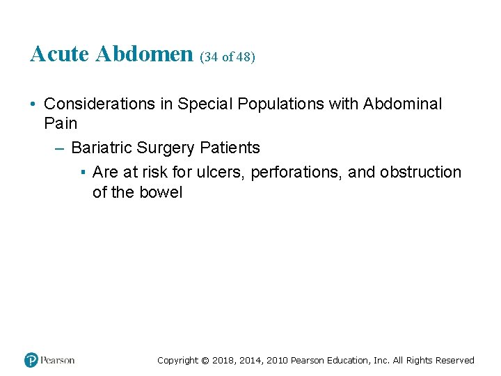 Acute Abdomen (34 of 48) • Considerations in Special Populations with Abdominal Pain –