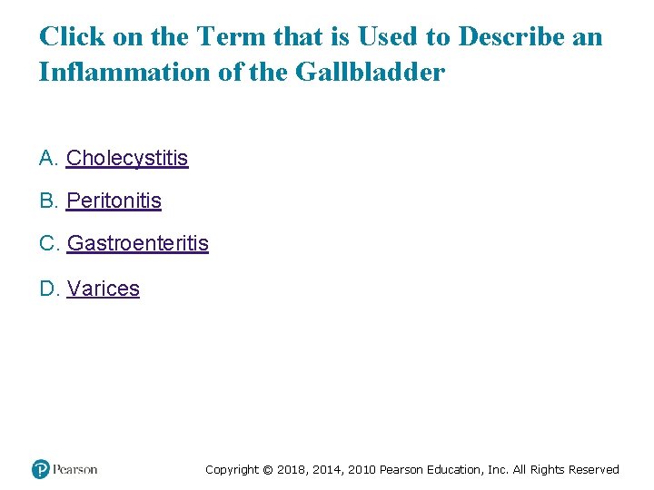 Click on the Term that is Used to Describe an Inflammation of the Gallbladder