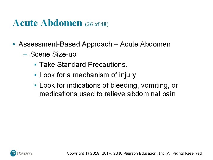 Acute Abdomen (36 of 48) • Assessment-Based Approach – Acute Abdomen – Scene Size-up