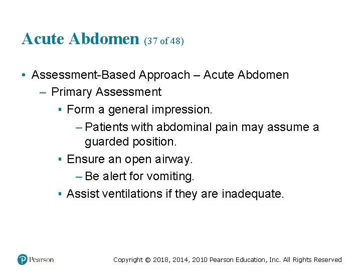 Acute Abdomen (37 of 48) • Assessment-Based Approach – Acute Abdomen – Primary Assessment