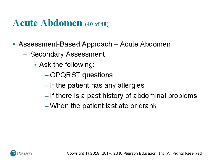 Acute Abdomen (40 of 48) • Assessment-Based Approach – Acute Abdomen – Secondary Assessment