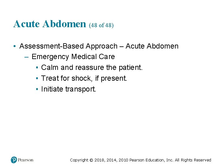 Acute Abdomen (48 of 48) • Assessment-Based Approach – Acute Abdomen – Emergency Medical