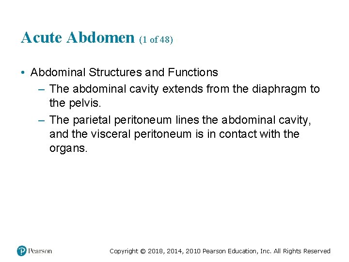 Acute Abdomen (1 of 48) • Abdominal Structures and Functions – The abdominal cavity