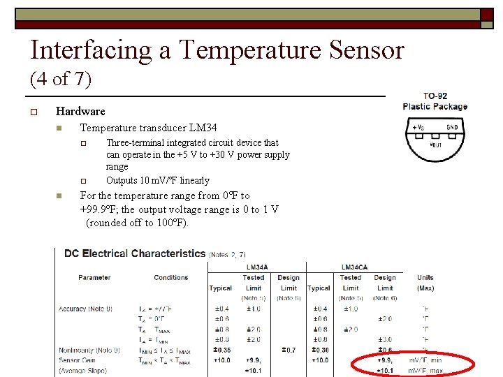 Interfacing a Temperature Sensor (4 of 7) o Hardware n Temperature transducer LM 34