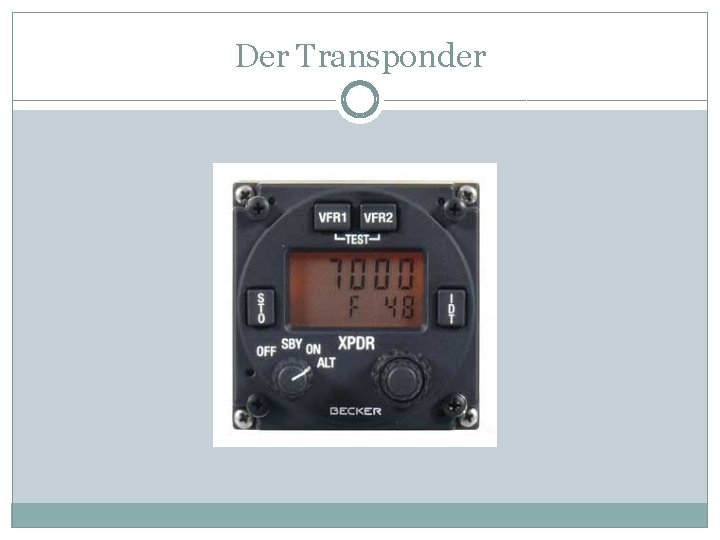 Der Transponder 